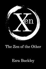 Xen: The Zen of the Other 