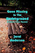 Gone Missing in the Underground