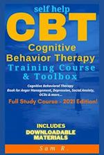 Self Help CBT Cognitive Behavior Therapy Training Course & Toolbox 2021 Edition