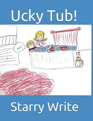 Ucky Tub!