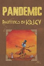 PANDEMIC: Paintings by KRIEV 