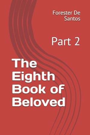 The Eighth Book of Beloved: Part 2