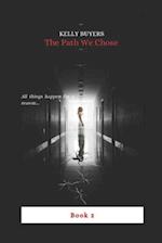 The Path We Chose (Book 2)