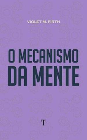 O Mecanismo da Mente