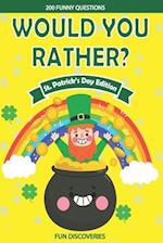 Would You Rather ? St Patrick's Day