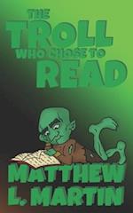 The Troll who Chose to Read