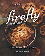 The Exclusive Firefly Cookbook