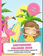 Empowering Coloring Book For Girls: 52 Positive Affirmations to Build Confidence, Happiness and Gratitude Flamingo Coloring Pages 