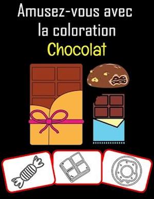 Amusez-vous avec la coloration Chocolat