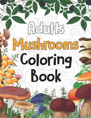 Adults Mushrooms Coloring Book