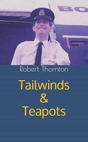 Tailwinds & Teapots: My life as a BOAC steward in the 1970s