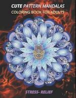 cute pattern mandalas coloring book for adults stress- relief