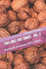 Two Lines That Shines Volume 2: Nutshell Lessons 1201-2400 