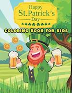 Happy St. Patrick's Day: Coloring Book For Kids Ages 4-8 
