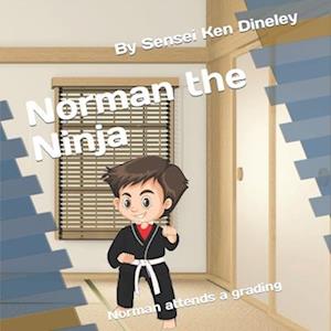 Norman the Ninja: Norman attends a grading