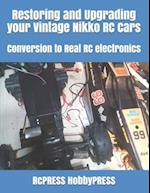 Restoring and Upgrading your Vintage Nikko RC Cars: Conversion to Real RC electronics 