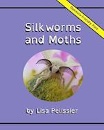 Silkworms and Moths