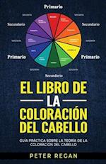 El Libro de la Coloración del Cabello