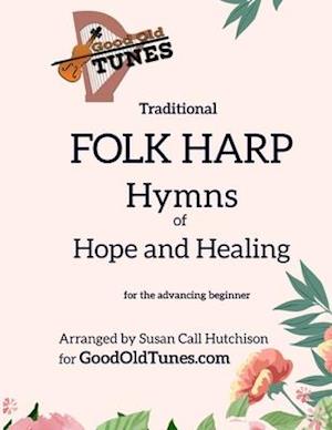 Traditional FOLK HARP Hymns of Hope and Healing