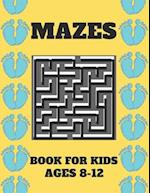 Mazes Book For Kids Ages 8-12