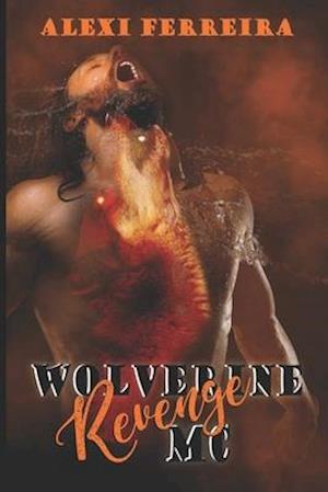 REVENGE : Wolverine MC (book 4)