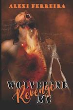 REVENGE : Wolverine MC (book 4) 