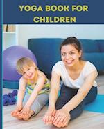 5 "S" of Yoga book for Children: A guide for Parents to integrate yoga into their children's lives to improve self- control, self discipline, self-est