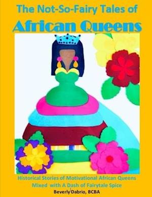 The Not-So-Fairy Tales of African Queens