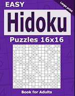 Easy Hidoku Puzzles 16x16 Book for Adults: 200 Easy Hidoku Puzzles for Beginners. One puzzle per page. Large print. 