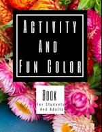 Activity and Fun Color Book for Students and Adults