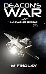 Deacon's War: Lazarus Rising 