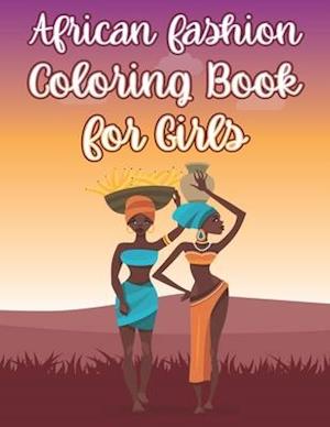 African Fashion Coloring Book For Girls