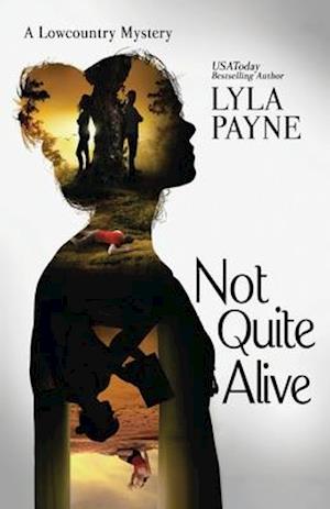 Not Quite Alive (A Lowcountry Mystery)