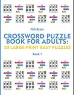Crossword Puzzle Book for Adults: 50 Large-Print Easy Puzzles 
