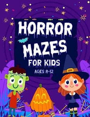 Horror Mazes For Kids Ages 8-12