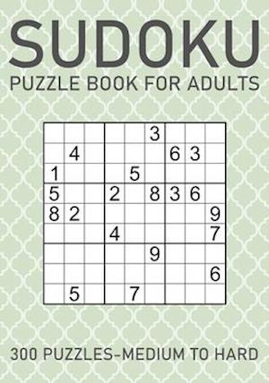Sudoku Puzzle Book for Adults - 300 Puzzles - Medium to Hard