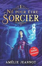 Né pour être Sorcier