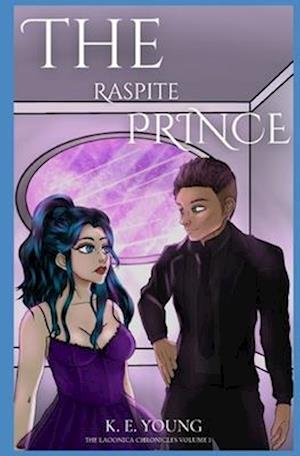 The Raspite Prince: The Laoonica Chronicles Book 1