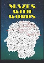 Mazes with Words: 50 Labyrinths with Hidden Message - Challenging Activity Book for Older Kids and Adults 