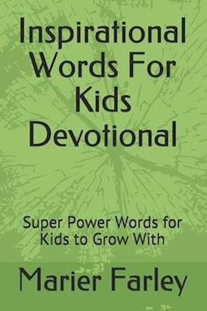 Inspirational Words For Kids Devotional