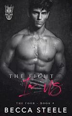 The Fight In Us: A Brother's Best Friend College Romance 