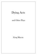 Dying Acts and Other Plays 