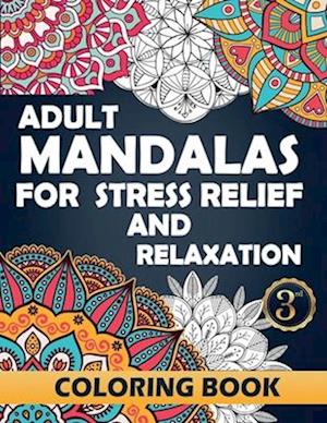 Adult Mandalas for Stress Relief and Relaxation