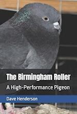 The Birmingham Roller: a High-Performance Pigeon 