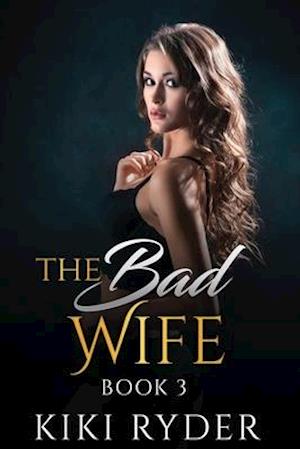 The Bad Wife