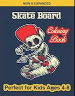 Skate Board Coloring Book Perfect for Kids Ages 4-8: Various Beautiful illustration Page Design, An Kids Coloring Book with Skate Board Designs for Ki