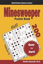 Minesweeper Puzzle Book: 200 Easy to Hard (10x10) Puzzles 