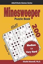 Minesweeper Puzzle Book: 200 Medium to Very Hard (10x10) Puzzles 