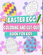 Easter Egg Coloring and Cut-out Book for Kids: Scissor Skills Workbook for Children, Cutting Practice for Toddlers and Preschoolers, Easter Gift for 