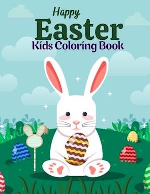 Happy Easter Kids Coloring Book: 50 Cute and Fun Images: Eggs, Bunnies, Spring Flowers, Cute Animals and More! Fun easter bunny Coloring Books For Kid